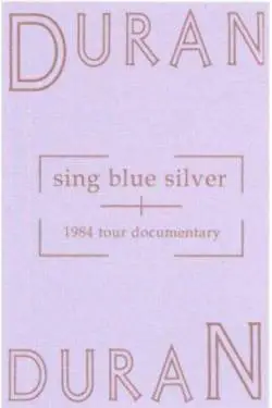 Duran Duran : Sing Blue Silver